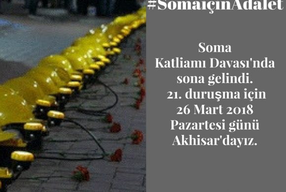 Basına ve Kamuoyuna Çağrı: Soma için Adalet Talebiyle 26 Mart’ta Akhisar’dayız